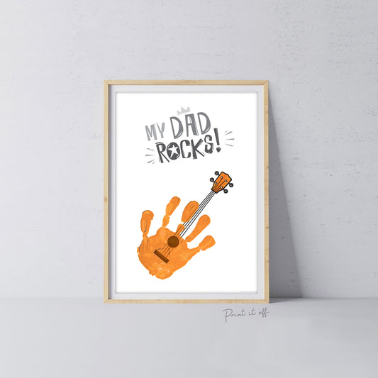 Handprint Art Craft / My Dad Rocks / Father's Day Birthday / Kids Baby Toddler / Keepsake Memory Craft DIY Card / Print Card 0328