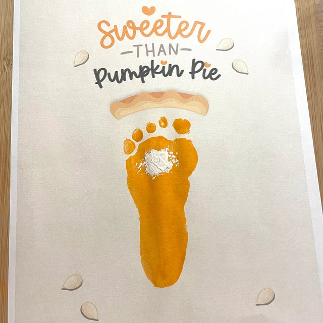 Sweeter than Pumpkin Pie / Footprint Art Craft / Thanksgiving Fall Autumn Decor / Kids Toddler Baby Card Memory Keepsake / Print It Off 0600