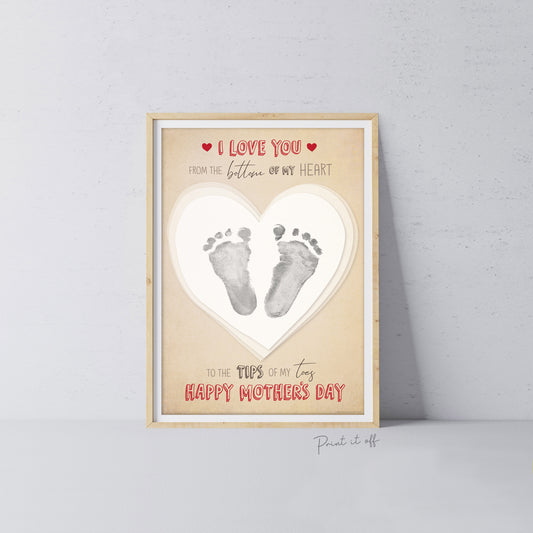 Love You Tips Of My Toes Mother's Day / Footprint Feet Foot Art Craft Template / Kids Baby Toddler / Keepsake DIY Card / Print It Off