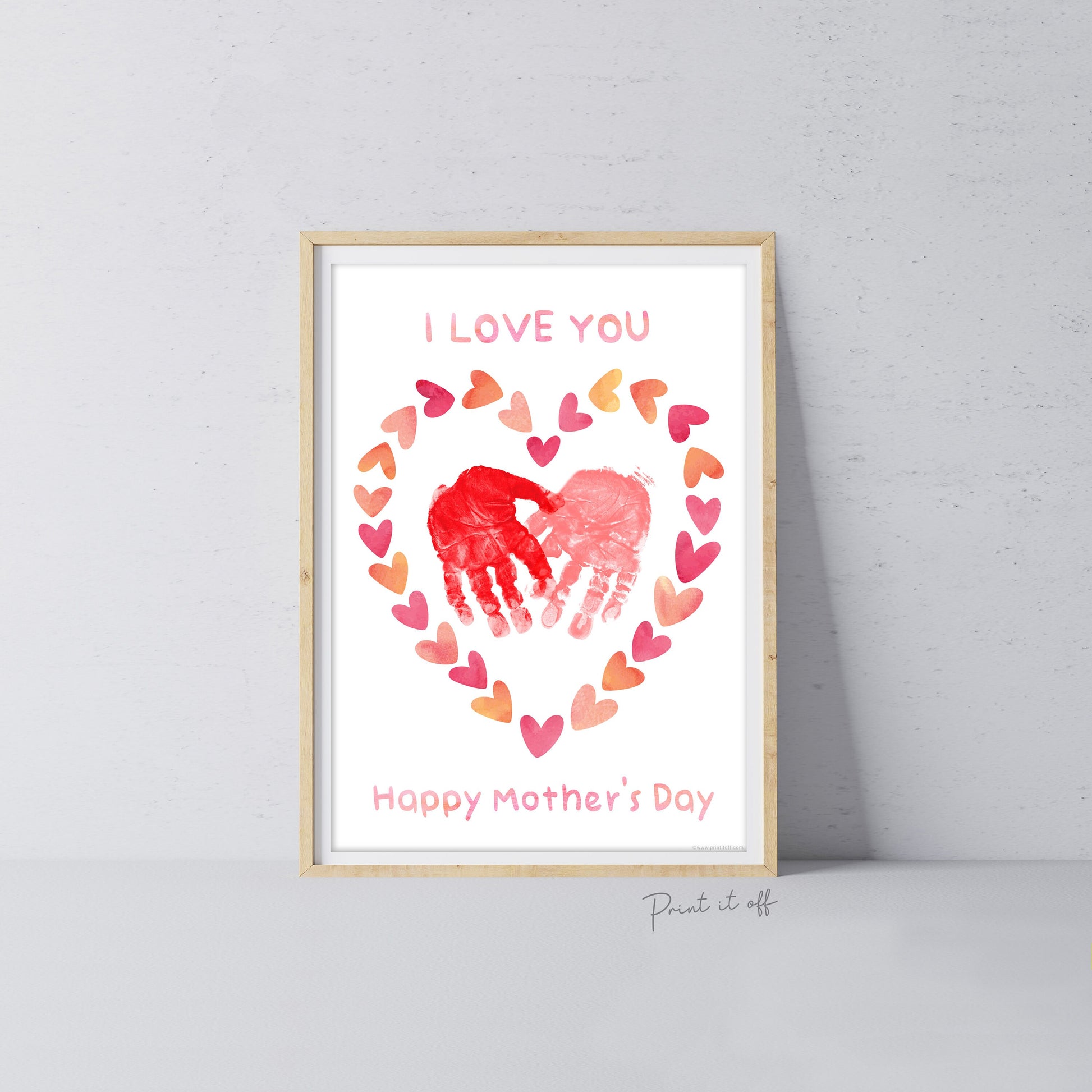 I love You Happy Mother's Day Heart / Footprint Handprint Feet Foot Art Craft / Kids Baby Toddler / Keepsake DIY Card / Print It Off