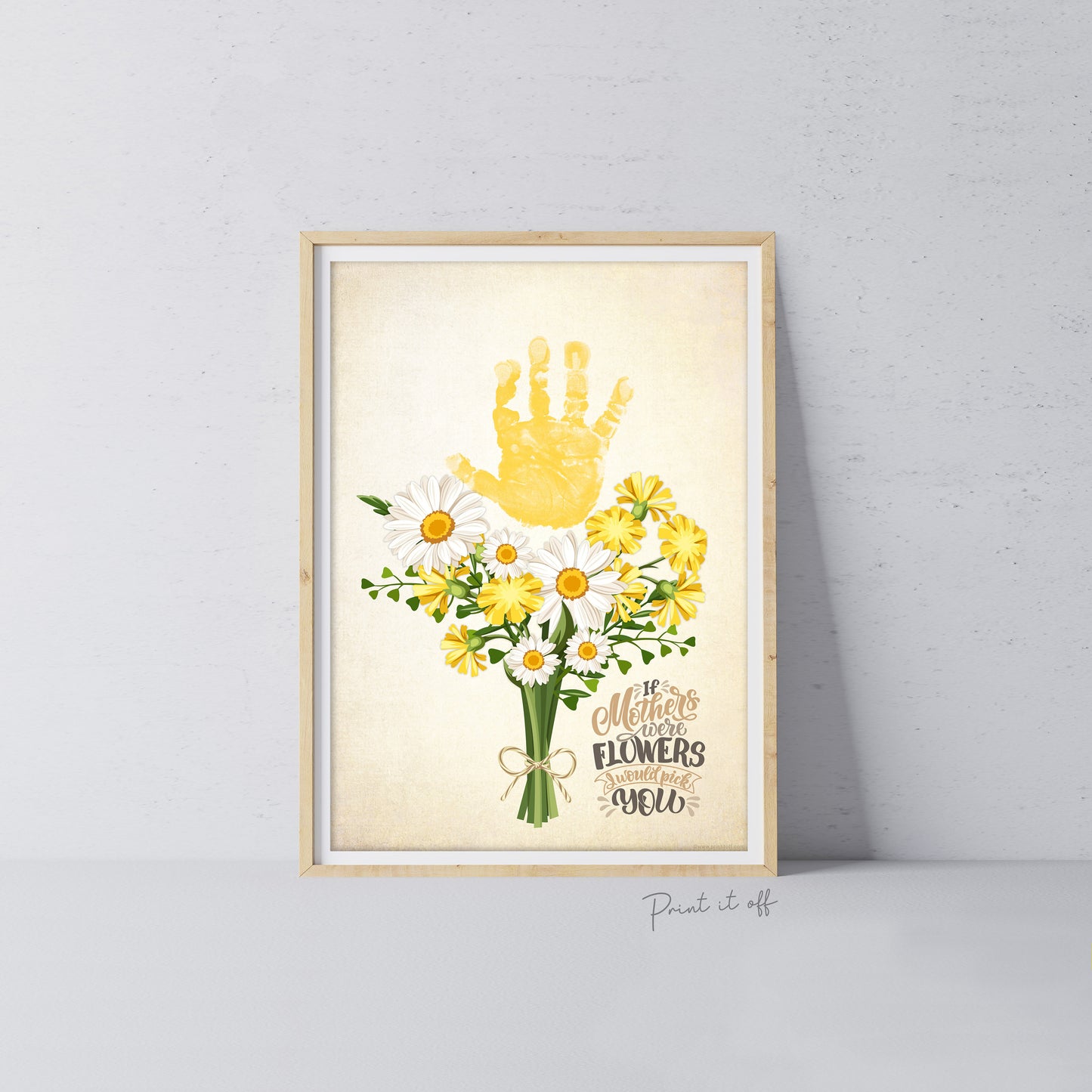 If Mother's Were Flowers I'd Pick You / Mother's Day Handprint Hand Art Craft / Kids Baby Toddler / Keepsake DIY Card / Print It Off