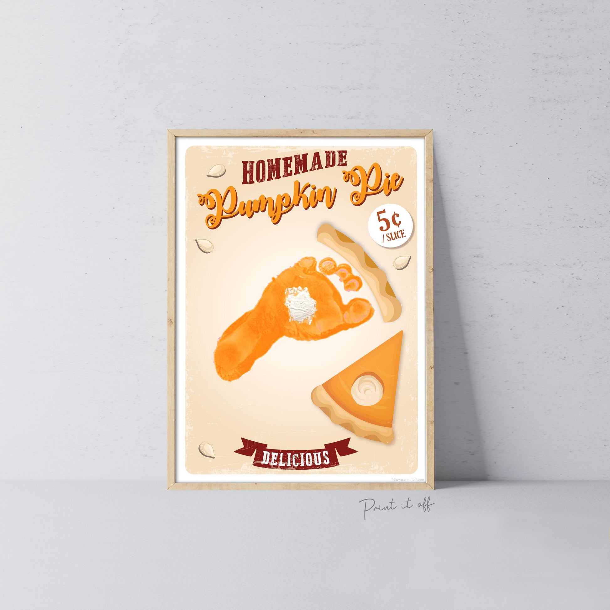 Pumpkin Pie Footprint Foot Hand Art Craft / Thanksgiving Fall Autumn Farm Sign Decor / Toddler Baby Memory Keepsake / Print It Off