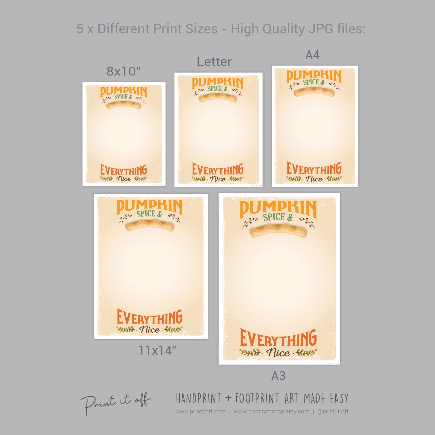 Pumpkin Pie Spice And Everything Nice / Footprint Foot Hand Handprint Art Craft / Thanksgiving Fall Autumn Farm Sign Decor / Toddler Baby Memory Keepsake / Print It Off