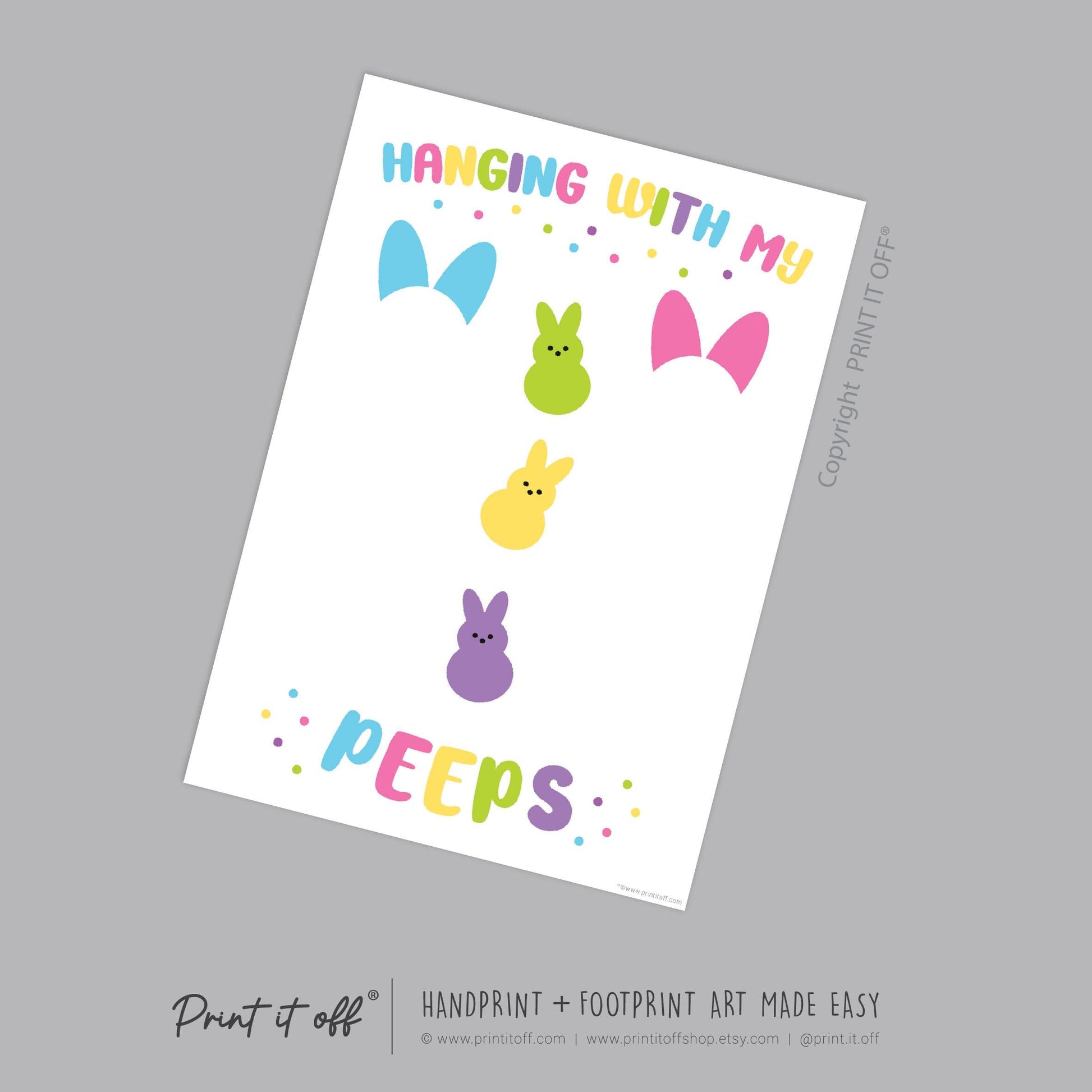Hanging With My Peeps Easter / Footprint Art / Bunny Feet Foot / Kids Baby Toddler / Keepsake Memory Craft Gift Card Print It Off