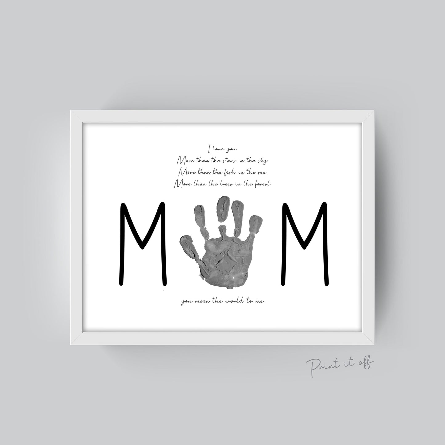 You Mean The World To Me / Mother's Day Poem / Mom Mum / Handprint Art / Kids Baby Toddler / Keepsake Art Craft DIY Gift Card Print 0207