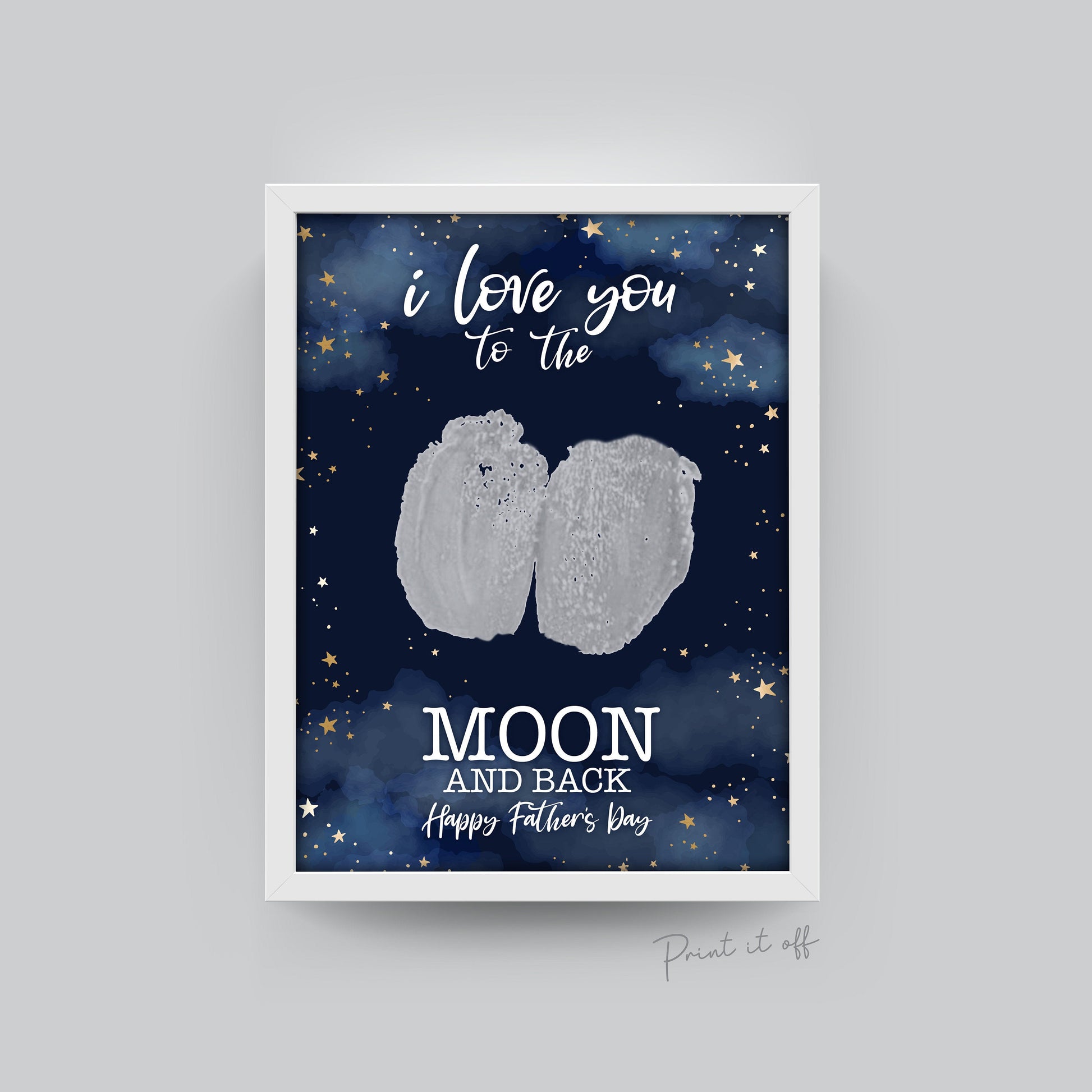Love You To The Moon & Back / Bottom Print / Father's Day / Handprint Art Craft / Kids Newborn Baby Bum Keepsake Memory DIY Card Print 0235