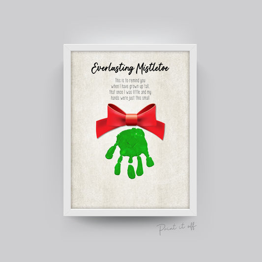 Everlasting Mistletoe Handprint / Baby Toddler Kids Art Craft / First Christmas Xmas / Printable Print Card /  Keepsake Memory 0104