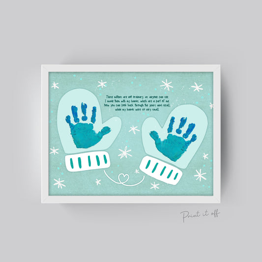 Mitten Poem Handprints / Baby Toddler Kids Art Craft / Christmas Xmas Winter Mittens / Print Card Gift Keepsake Memory 0338