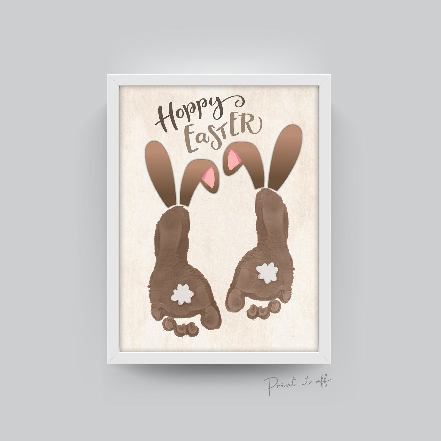 Hoppy Easter 2 x Bunny Brown / Footprint  Art / Siblings Foot Feet / Kids Baby Toddler / Activity Craft Gift Diy Card / PRINT IT OFF 0416