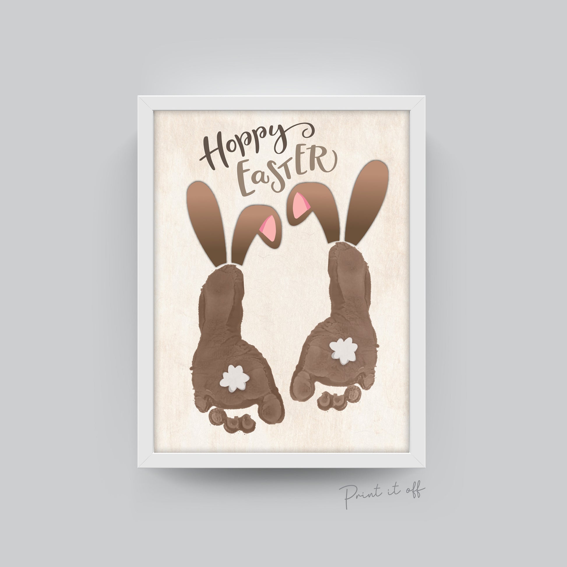Hoppy Easter 2 x Bunny Brown / Footprint  Art / Siblings Foot Feet / Kids Baby Toddler / Activity Craft Gift Diy Card / PRINT IT OFF 0416