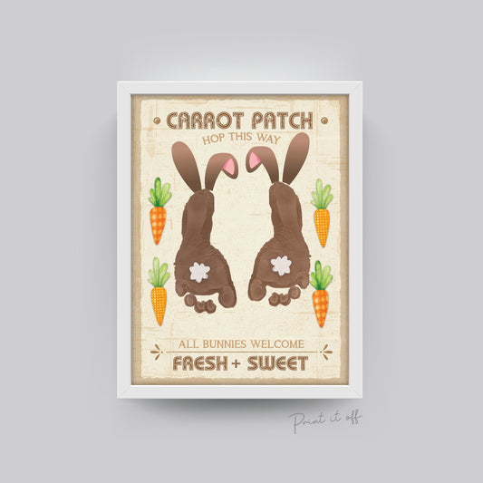 Farm Sign Bunny Easter Carrot Patch / Footprint Feet Art Craft / Kids Baby Toddler / Activity Gift Card Decor Sign / PRINT IT OFF 0458