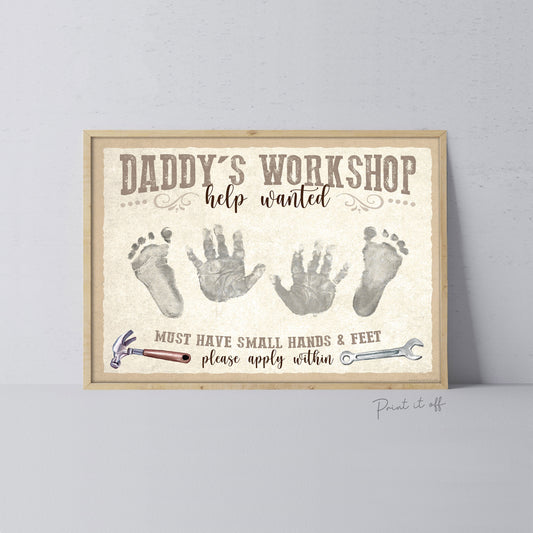 Daddy's Workshop Sign Footprint Handprint Foot Hand Art Craft / Father's Day Birthday Dad / Kids Baby Toddler DIY Print It Off 0745
