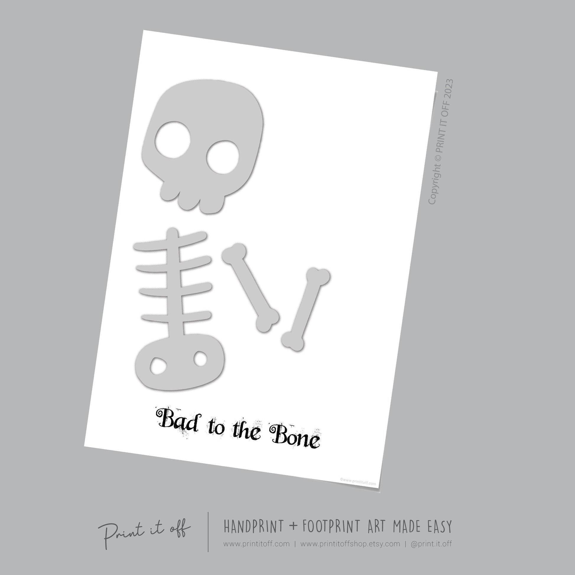 Bad to the Bone Skeleton Footprint Handprint Foot Hand Halloween Art Craft / Kids Toddler Baby DIY Memory Activity / Print It Off
