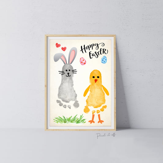 Bunny Chick / Footprint Handprint Feet Foot Art Craft / Hoppy Happy Easter / Kids Baby Toddler / Keepsake DIY Card / Print It Off