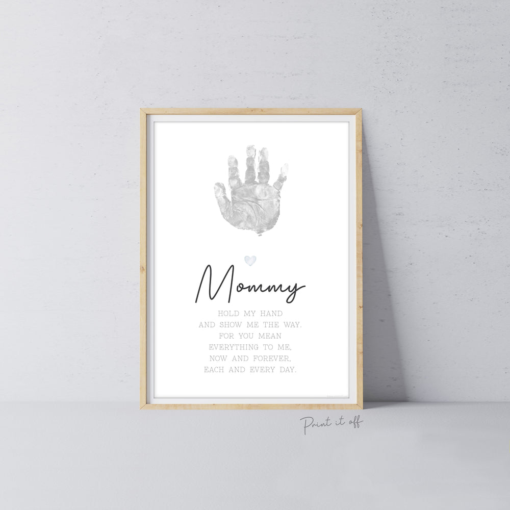 Mommy Handprint Poem / Hand Art Craft Mom Mother's Day Birthday / Kids Baby Toddler / Activity Keepsake Gift Card Sign / PRINT IT OFF