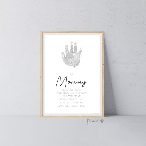 Mommy Handprint Poem / Hand Art Craft Mom Mother's Day Birthday / Kids Baby Toddler / Activity Keepsake Gift Card Sign / PRINT IT OFF