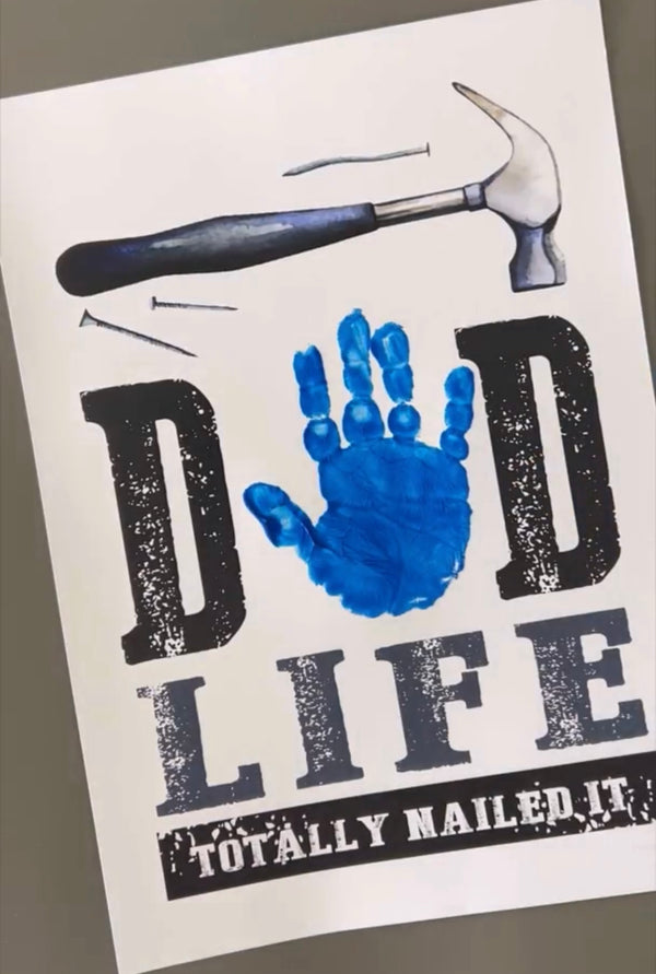 Dad Life You Nailed it Footprint Handprint Art Craft / First Father's Day / Kids Baby Hand Foot / Activity Gift DIY Card / Print it off 0731