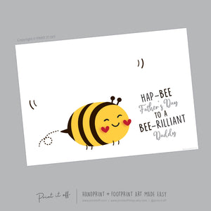 BEE Daddy Dad / Handprint Footprint Art Craft / Fathers Day Bumble Bee Wings / DIY Card Gift / Kids Baby Toddler / Print it Off 0869