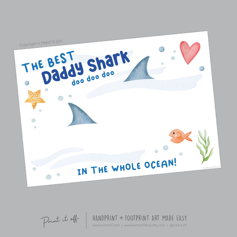 Best Daddy Shark / Handprint Footprint Feet Foot Art Craft / Fathers Day DIY Card Gift Keepsake / Kids Baby Toddler / Print it Off
