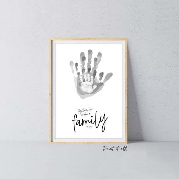 2025 Family / Handprint Footprint Art Craft Memory Decor / Children Siblings Kids Baby Mom Mum Dad / Keepsake DIY Wall / Print It Off 0515
