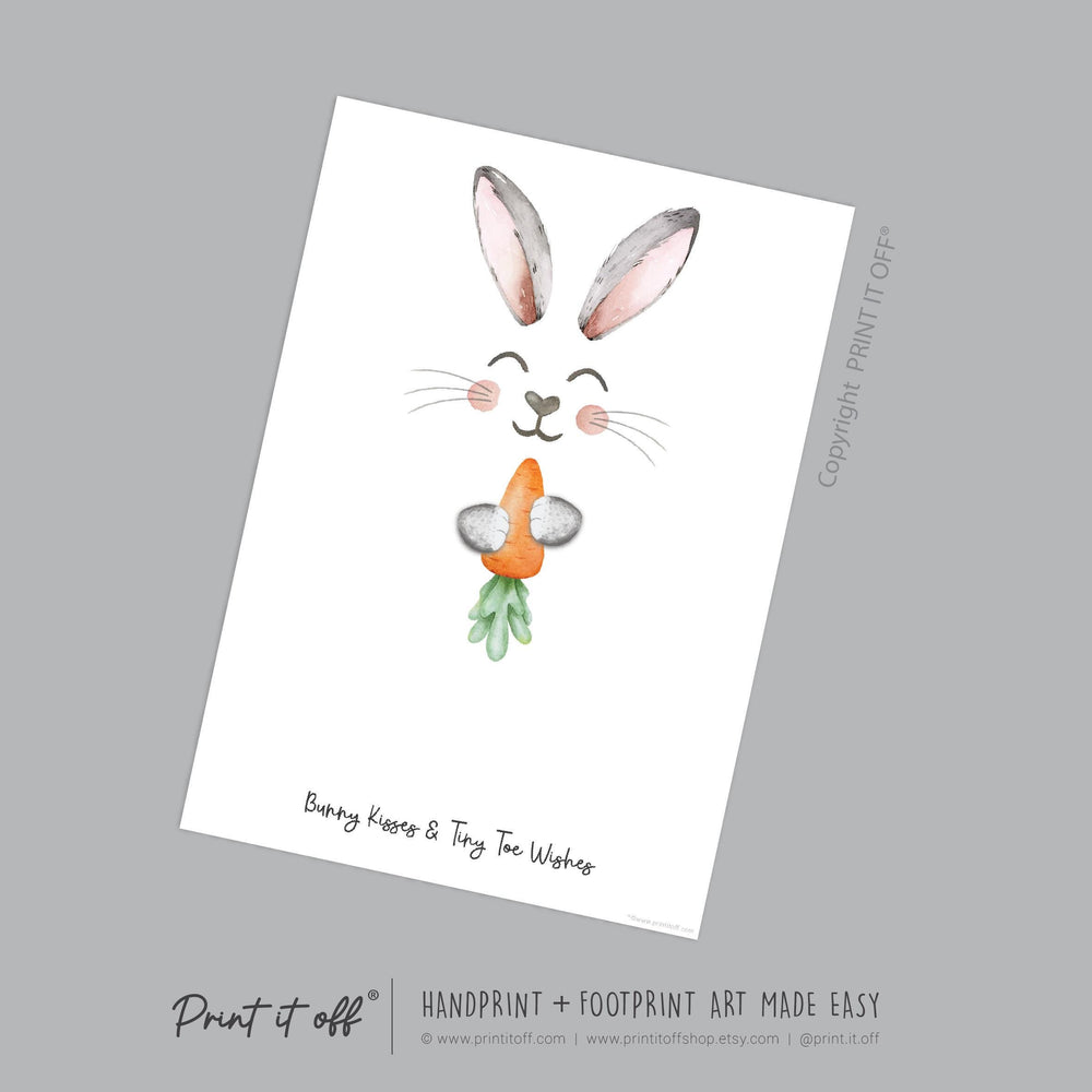 Bunny Kisses Tiny Toes / Footprint Art / Bunny Feet Foot Carrot / Kids Baby Toddler / Keepsake Memory Craft DIY Gift Card Print It Off
