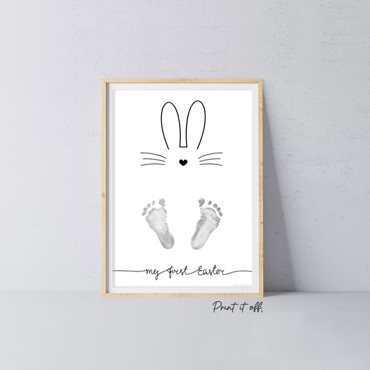 My First 1st Easter / Footprint Art / Bunny Feet Foot / Kids Baby Toddler / Keepsake Memory Craft Gift Card Print It Off