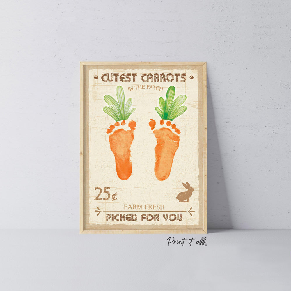 Cutest Carrots Farm Sign Patch Easter / Footprint Feet Art Craft / Kids Baby Toddler / Activity Keepsake Gift Card Decor PRINT IT OFF