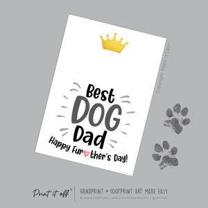 Best Dog Dad Happy Father's Day Paw Print / Dog Cat Animal Pet Pawprint / Activity Keepsake Memory Craft Gift Card / Print It Off 0947