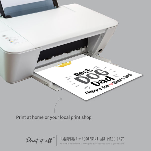 Best Dog Dad Happy Father's Day Paw Print / Dog Cat Animal Pet Pawprint / Activity Keepsake Memory Craft Gift Card / Print It Off 0947