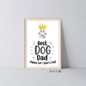 Best Dog Dad Happy Father's Day Paw Print / Dog Cat Animal Pet Pawprint / Activity Keepsake Memory Craft Gift Card / Print It Off 0947