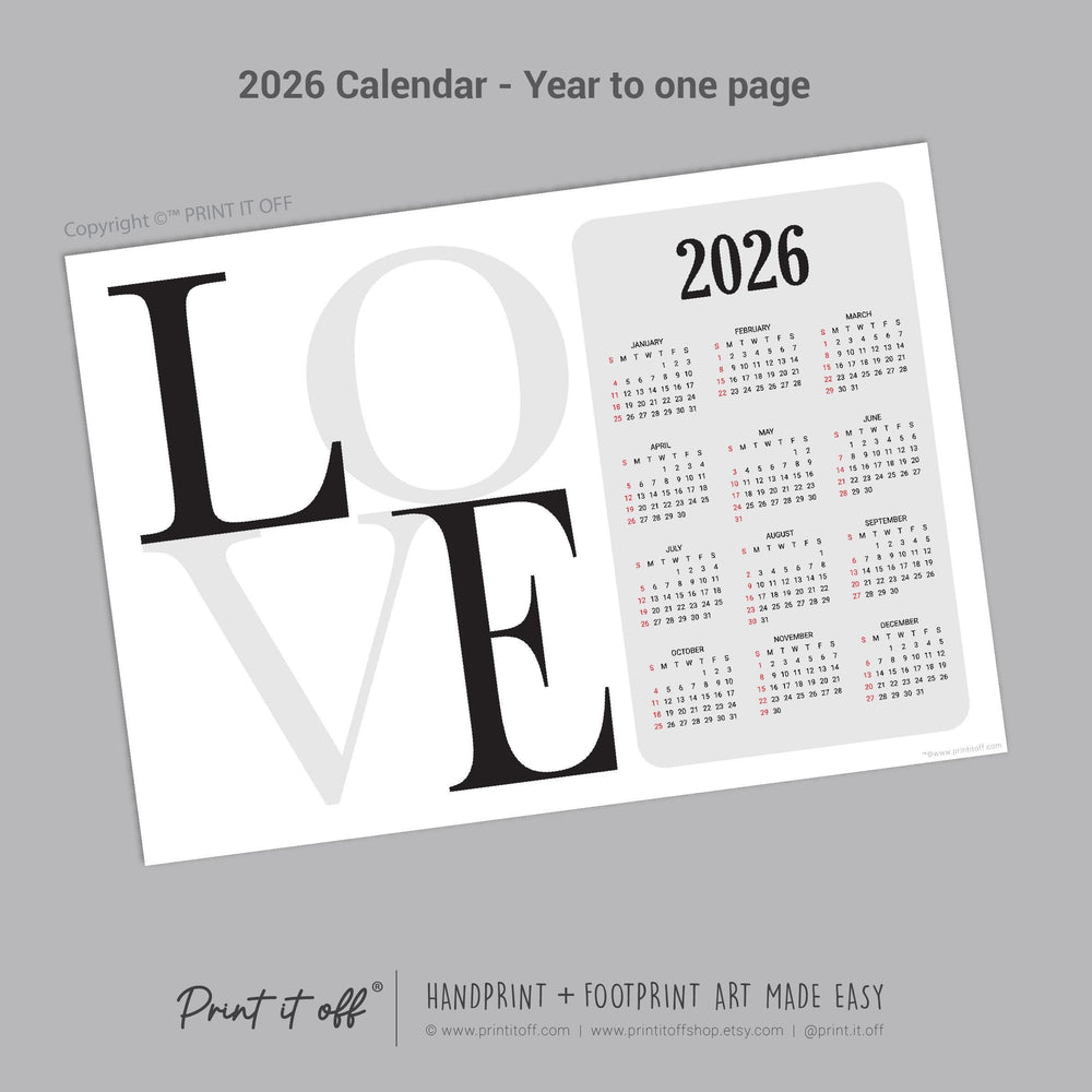 2026 Love Year Yearly Calendar / Handprint Footprint Art Craft / Activity DIY Gift Keepsake / Baby Kids Child Toddler / Print It Off