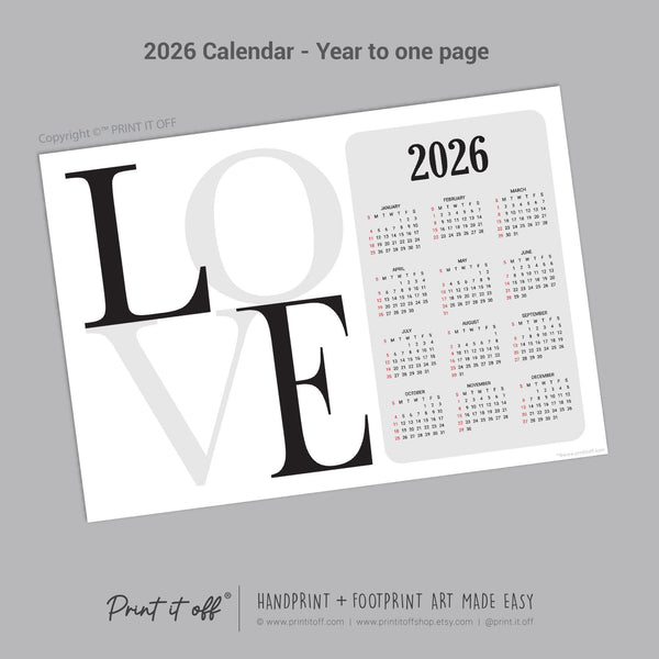 2026 Love Year Yearly Calendar / Handprint Footprint Art Craft / Activity DIY Gift Keepsake / Baby Kids Child Toddler / Print It Off