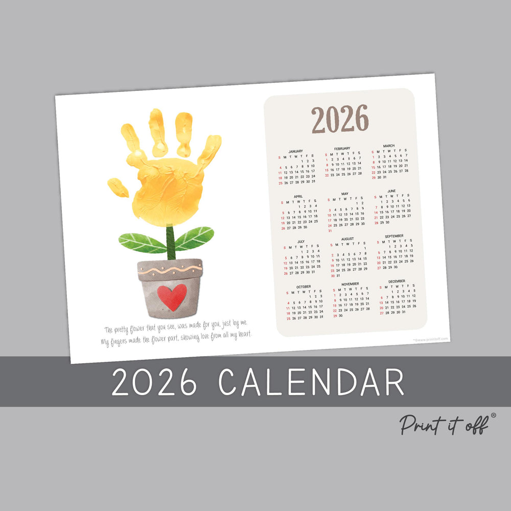 2026 Flower Calendar Year Yearly / Handprint Footprint Art Craft / Activity DIY Gift Keepsake / Baby Kids Child Toddler / Print It Off