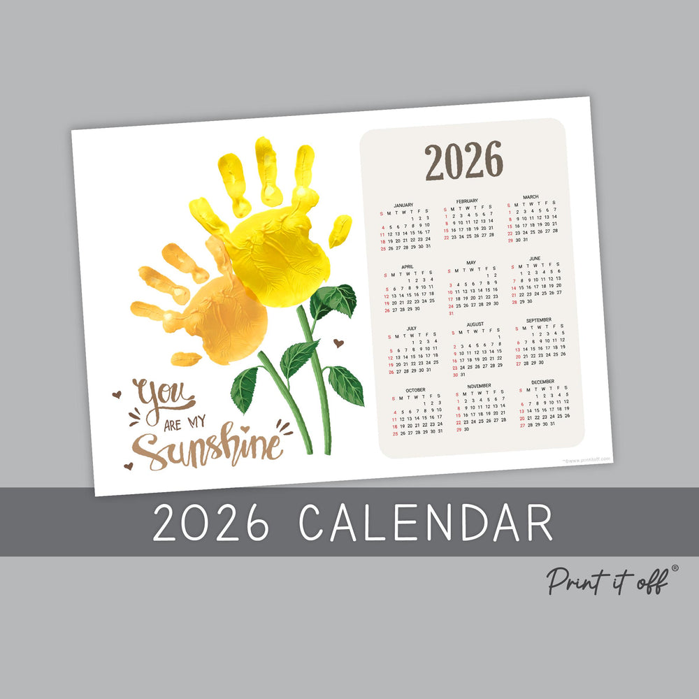 2026 Flower Calendar Year Yearly / Handprint Footprint Art Craft / Activity DIY Gift Keepsake / Baby Kids Child Toddler / Print It Off
