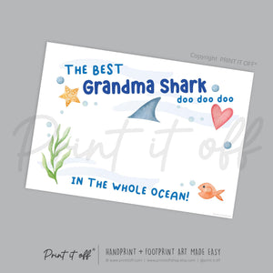 Best Grandma Shark / Footprint Handprint Art Craft Grandparent / Kids Baby Toddler / Keepsake Gift Card / PRINT IT OFF