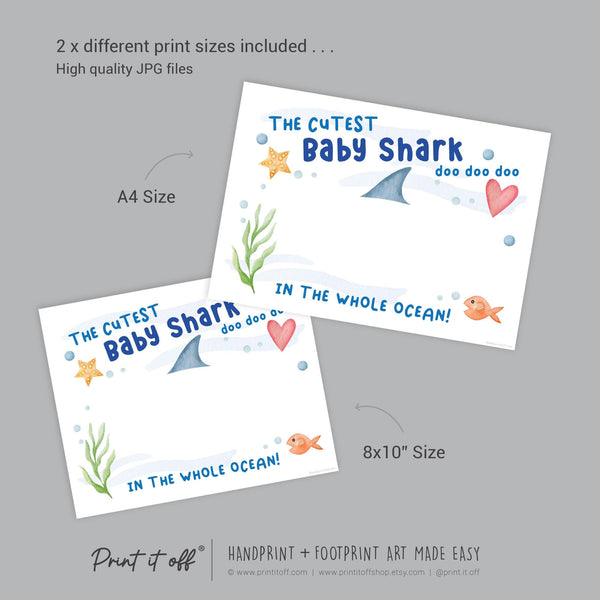 Cutest Baby Shark / Footprint Handprint Foot Art Craft / Kids Baby Toddler / Template Keepsake Gift Card / PRINT IT OFF