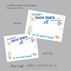 Best Uncle Shark / Footprint Handprint Foot Art Craft / Kids Baby Toddler / Template Keepsake Gift Card / PRINT IT OFF