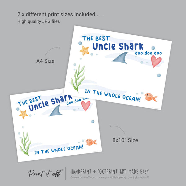 Best Uncle Shark / Footprint Handprint Foot Art Craft / Kids Baby Toddler / Template Keepsake Gift Card / PRINT IT OFF