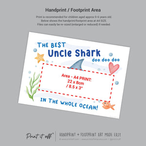 Best Uncle Shark / Footprint Handprint Foot Art Craft / Kids Baby Toddler / Template Keepsake Gift Card / PRINT IT OFF