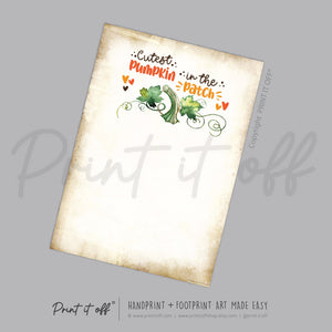 Cutest Pumpkin In The Patch Handprint Footprint / Baby Kids Toddler Template / Fall Autumn Art Craft Memory Keepsake / Print It Off