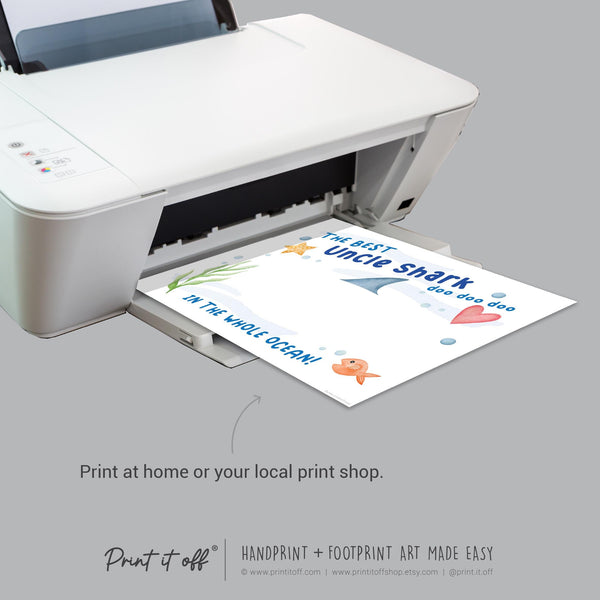 Best Uncle Shark / Footprint Handprint Foot Art Craft / Kids Baby Toddler / Template Keepsake Gift Card / PRINT IT OFF