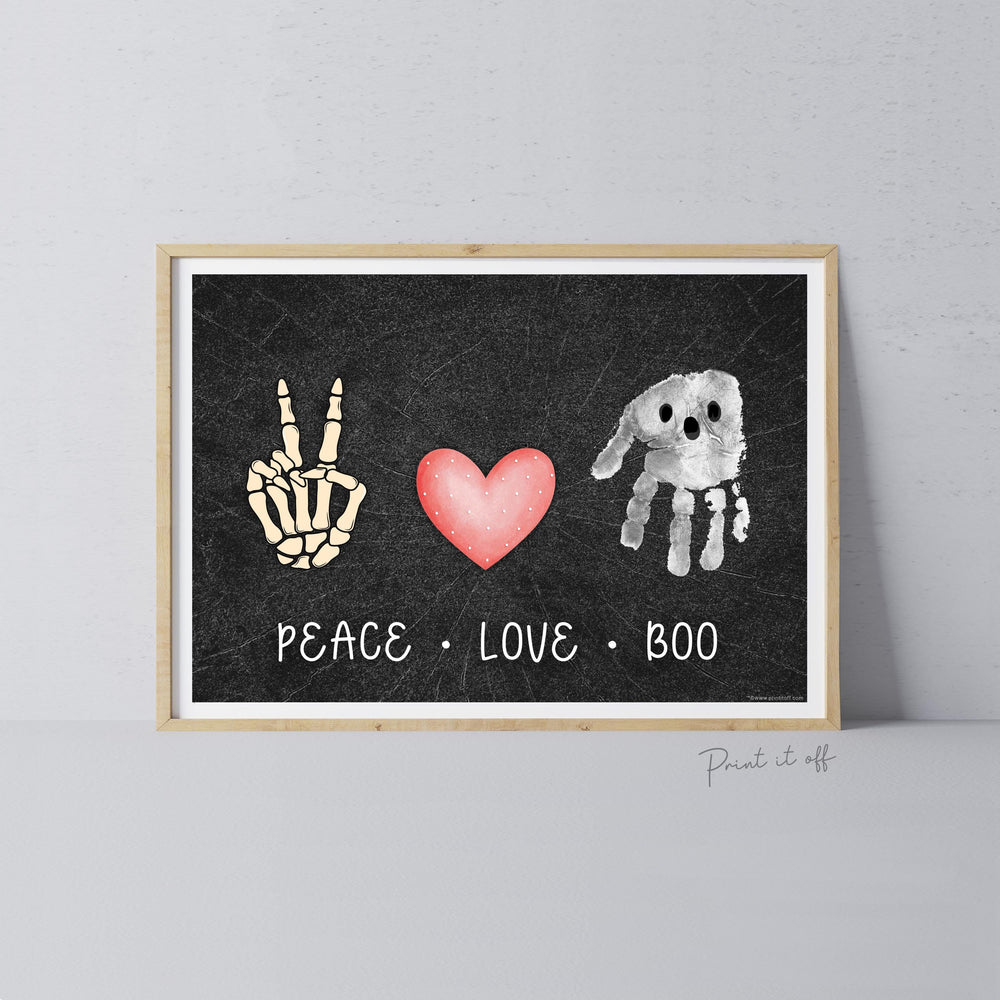 Peace Love Boo Handprint Ghost / Baby Kids Toddler Hand Template / Halloween Sign / Art Craft Memory Keepsake Decor / Print It Off