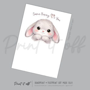 Some Bunny Loves You - Easter Handprint Footprint Art Craft Baby Keepsake Memory Template - PRINT IT OFF