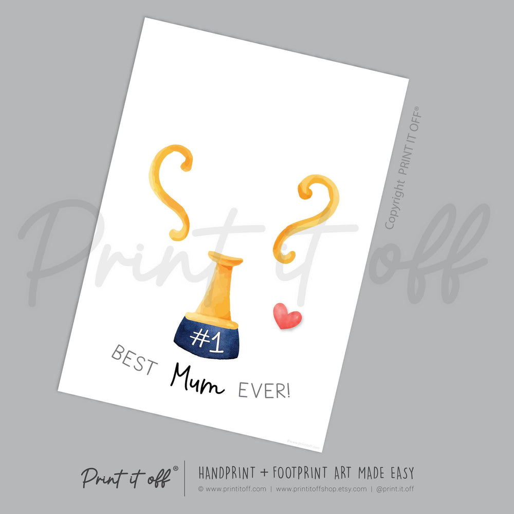 Mother's Day Mummy Handprint Trophy, Keepsake Art Digital Download PRINT IT OFF