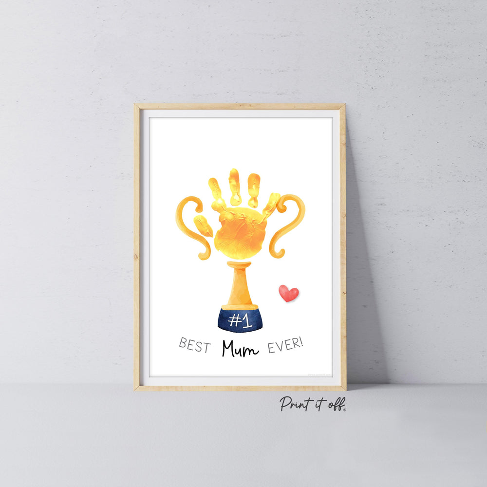 Mother's Day Mummy Handprint Trophy, Keepsake Art Digital Download PRINT IT OFF
