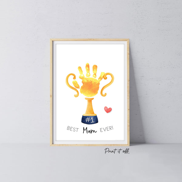 Mother's Day Mummy Handprint Trophy, Keepsake Art Digital Download PRINT IT OFF