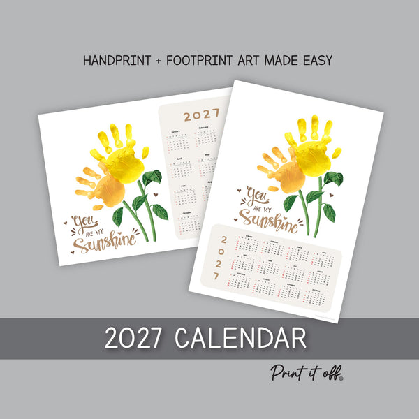 2027 Handprint Calendar, Sunflower Handprint Art, Printable Kids Calendar Craft, Baby Toddler Keepsake, Gift PRINT IT OFF 1022