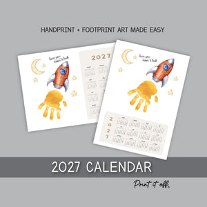2027 Handprint Calendar, Love You Moon And Back Rocket Art, Printable Kids Baby Calendar Craft, Child Keepsake, Diy Gift PRINT IT OFF