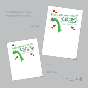Mum you are totally Roarsome / Handprint Art / Kids Handprint Craft / Dinosaur Keepsake / Happy Mothers Day / Gift / Mum Printable