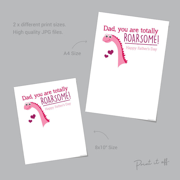 Dad you are totally Roarsome - Pink / Kids Baby Toddler / Handprint Art Craft / Dinosaur Keepsake / Happy Father's Day / Gift Card 0082